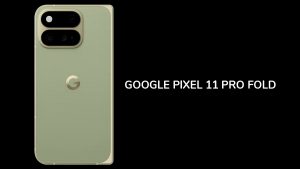 Google Pixel 11 Pro Fold Leak: New Pine Colour, Refined Camera Module Surface Before Launch.