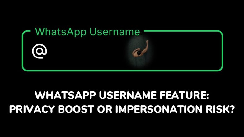 WhatsApp Username Feature: Can It Be Misused for Impersonation and Scams? Meta Responds