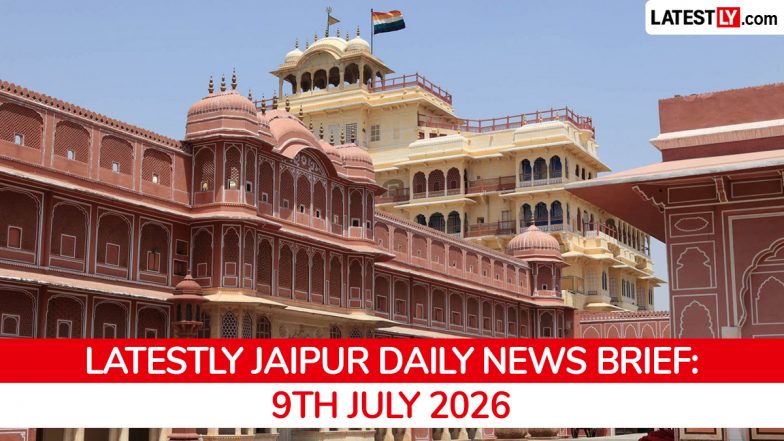 Jaipur Latest News Today on July 9th, 2026: Mother Murder Plot, Rain Alert &amp; Metro Phase II
