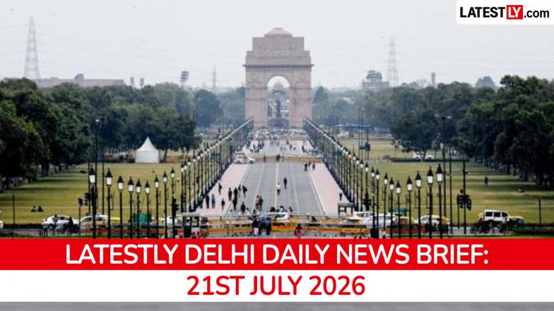 Delhi Latest News Today on July 21st, 2026: CJP Protest Aftermath, Farmers' Rally &amp; Hari Nagar Fire