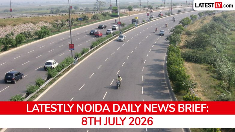 Noida Latest News Today on July 8th, 2026: Monsoon Rains, Car Hits Children &amp; Jewar Hub Development