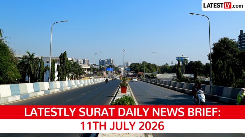 Surat Latest News Today on July 11th, 2026: Flood Toll Rises, Relief Efforts &amp; New Projects