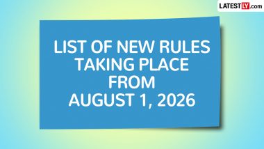 New Rules From August 1, 2026: List of Rule Changes That Will Impact Your Wallet