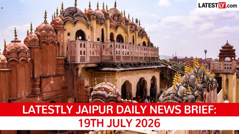 Jaipur Latest News Today on July 19th, 2026: Wall Collapse Tragedy, 803 Criminals Apprehended &amp; JDA Actions