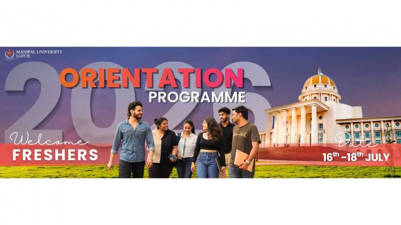 Business News | Manipal University Jaipur Announces Orientation Programme for New Students from July 16 to 18