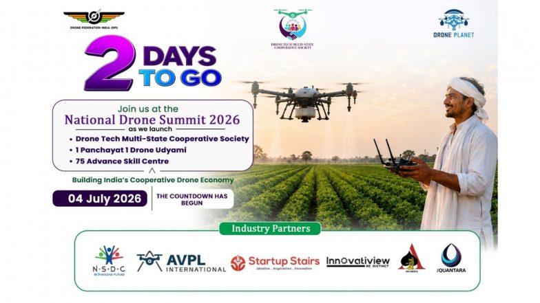 Business News | National Drone Summit 2026 to Launch India's First Drone Cooperative on July 4 in New Delhi