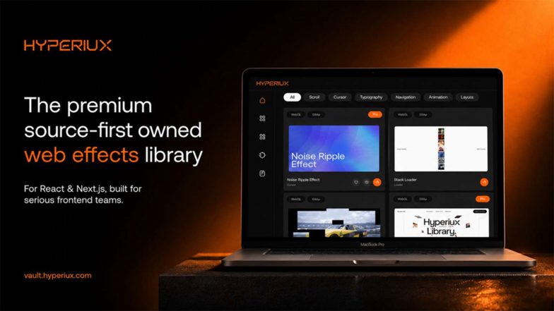 Business News | Hyperiux Launches Vault, a Source-First Interaction Effects Library for React and Next.js