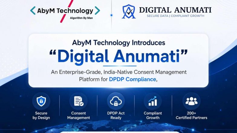 Business News | AbyM Technology Launches Digital Anumati, an India-Native Consent Platform for DPDP Compliance