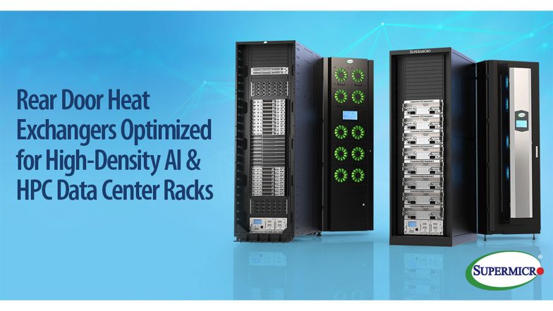 Business News | Supermicro Expands End-to-End DCBBS Liquid Cooling Portfolio with Rear Door Heat Exchangers for High-Density AI and HPC Infrastructure