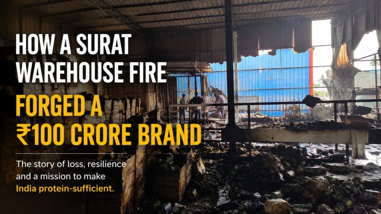 Business News | How a Surat Warehouse Fire Forged a Rs. 100 Crore Brand on a Mission to Make India Protein-Sufficient