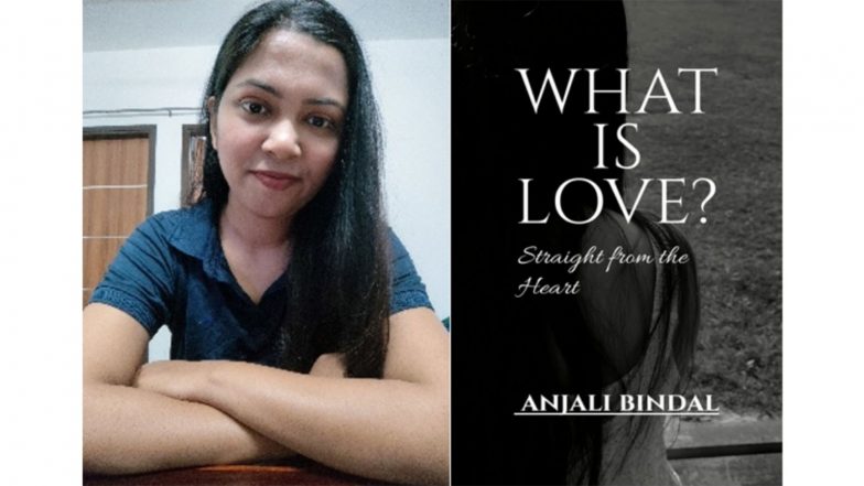 Business News | Exploring the Meaning of Modern Love: Anjali Bindal's Journey Through What Is Love? - Straight from the Heart
