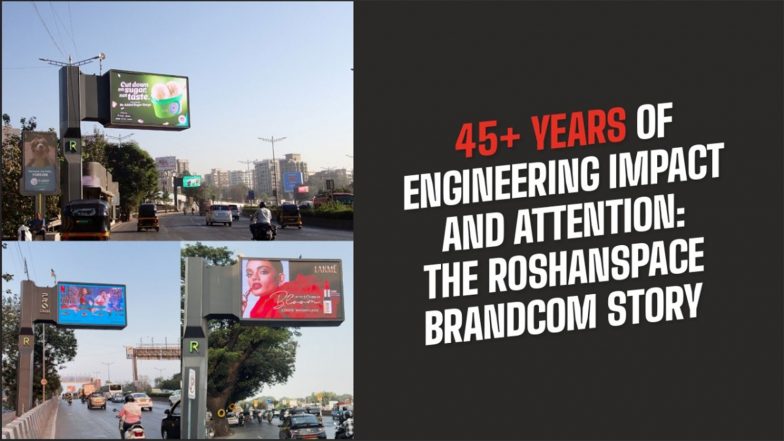 Business News | 45+ Years of Engineering Impact and Attention: The RoshanSpace Brandcom Story