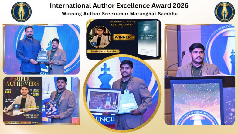 Business News | Sreekumar Maranghat Sambhu Honoured at the International Author Excellence Awards 2026 for His Poetry Collection The Grammar of Stillness