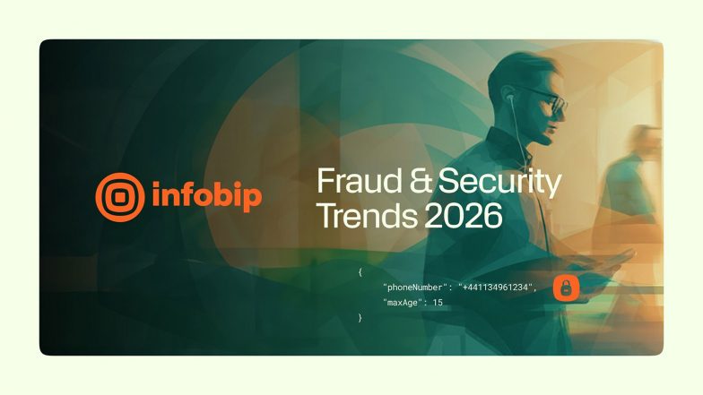 Business News | Infobip Research Reveals APAC Businesses Scaling AI-powered Defenses to Counter Surge in Automated Fraud