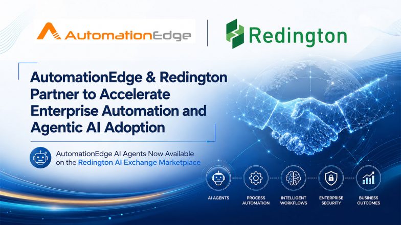 Business News | Redington Limited and AutomationEdge Announce Strategic Partnership to Accelerate Enterprise Automation and Agentic AI Adoption