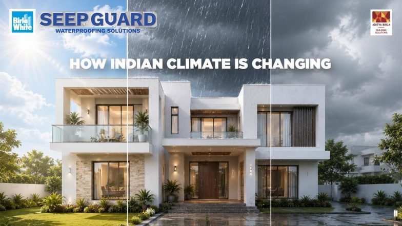 Business News | Your Home May Look Strong, But Is It Ready for India's Changing Climate?