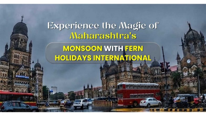 Business News | Experience the Magic of Maharashtra's Monsoon with Fern Holidays International