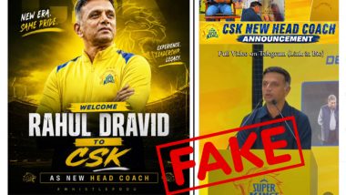 Rahul Dravid Named Chennai Super Kings' New Head Coach? Fact Check Calls Claim Fake