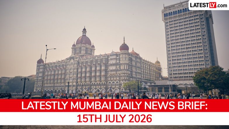 Mumbai Latest News Today on July 15th, 2026: Navi Mumbai Airport Goes Global, FDA Crackdowns &amp; Crime Busts