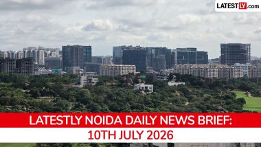 Noida Latest News Today on July 10th, 2026: Heavy Rains & Fatal Drain Incident, Airport Flooding Claims Denied & New Connectivity Projects