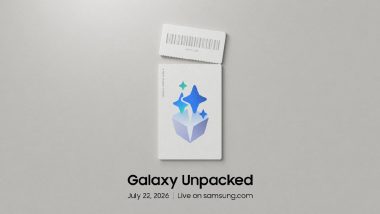 Samsung Galaxy Unpacked 2026 Set for July 22; Know Expected Prices, Specs of Galaxy Z Flip 8, Z Fold 8 and Z Fold 8 Ultra