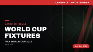 FIFA World Cup 2026 Schedule Today (July 2): Timings in IST, Venues, Groups