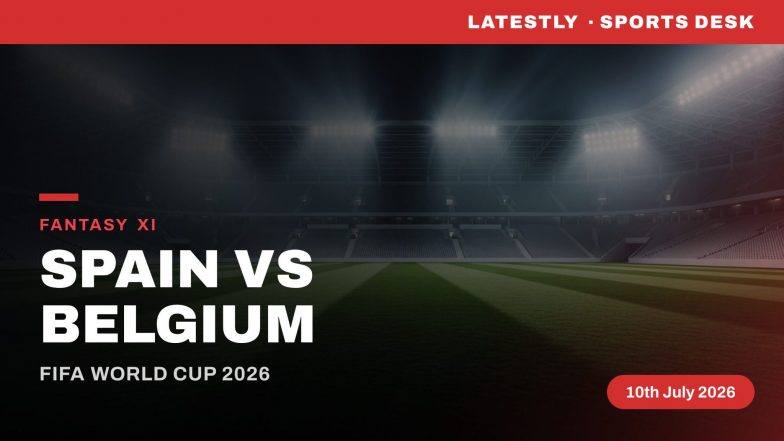 Spain vs Belgium Dream11 Prediction: Fantasy Football Tips, Playing XI, Captain Picks for FIFA World Cup 2026 Quarter Finals Match