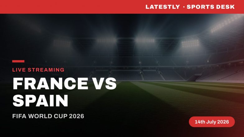How to Watch France vs Spain Live Streaming Online and TV Channel Telecast of FIFA World Cup 2026 Semi-Final