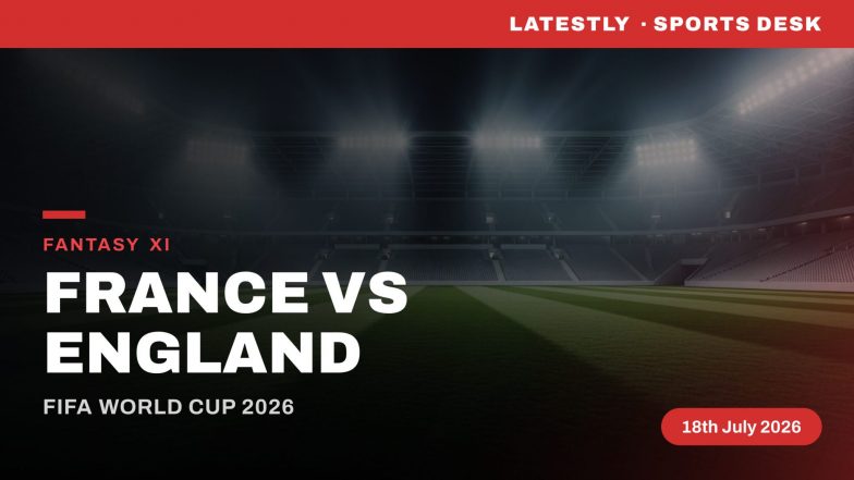 France vs England Dream11 Prediction: Fantasy Football Tips, Playing XI, Captain Picks for FIFA World Cup 2026 Third Place Match