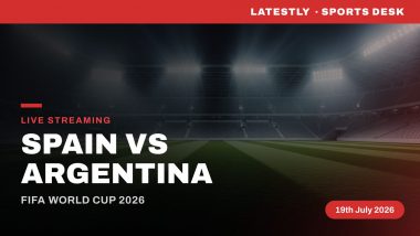 How to Watch Spain vs Argentina Live Streaming Online and TV Channel Telecast of FIFA World Cup 2026 Final
