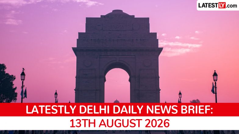 Delhi Latest News Today on August 13th, 2026: Red Fort Traffic, Master Plan &amp; New B&amp;B Law