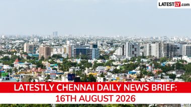 Chennai Latest News Today on August 16th, 2026: CM Oath, VP Visit, Tax Hike Halted & Murder Probe