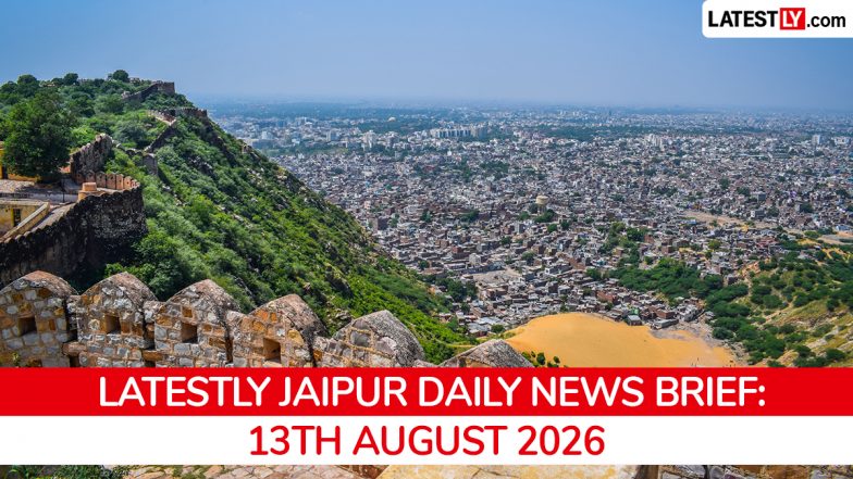 Jaipur Latest News Today on August 13th, 2026: Prisoner Shot Dead, Judge Defrauded, BRICS Meet &amp; Road Projects
