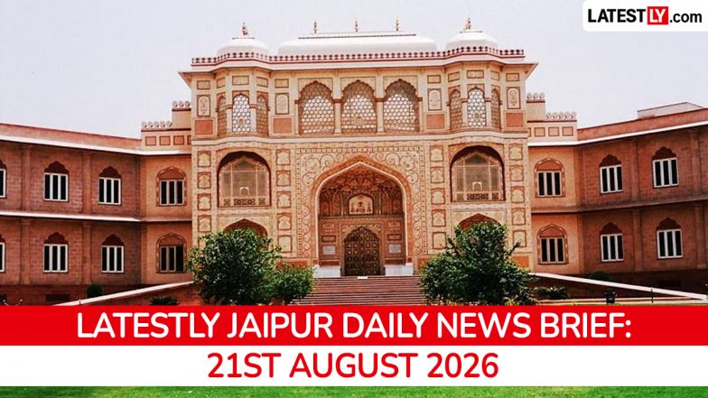 Jaipur Latest News Today on August 21st, 2026: BRICS Meet, Assembly Adjourns &amp; PM's Ajmer Visit