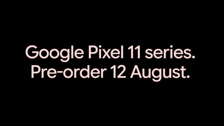 Google Pixel 11, Pixel 11 Pro, Pixel Pro XL &amp; Pixel Pro Fold Launch in 10 Days; Check Expected Price, Specs and Features
