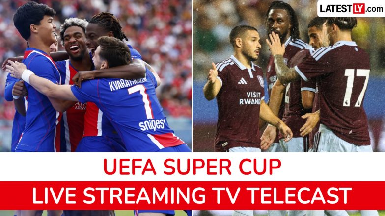 Paris Saint-Germain vs Aston Villa UEFA Super Cup 2026 Free Live Streaming Online and TV Telecast in India