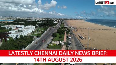 Chennai Latest News Today on August 14th, 2026: Property Tax Halted, Investments Soar & Security Tightened