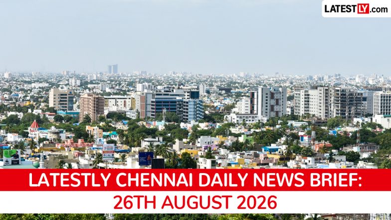 Chennai Latest News Today on August 26th, 2026: Airport Plans, AI Centres &amp; Electric Buses