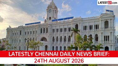 Chennai Latest News Today on August 24th, 2026: Gruesome Murder Probe, Airport Plans & Political Campaigning Ends