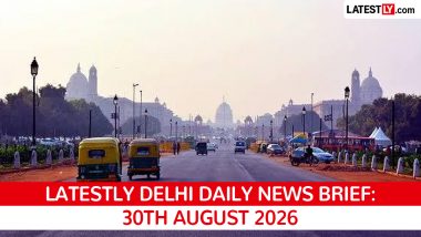 Delhi Latest News Today on August 30th, 2026: Fire Safety Rules, Barapullah Opening & IMD Rain Warning