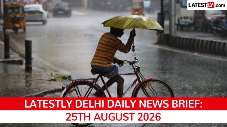 Delhi Latest News Today on August 25th, 2026: Rain Chaos, WFH Advisory &amp; Crime Updates