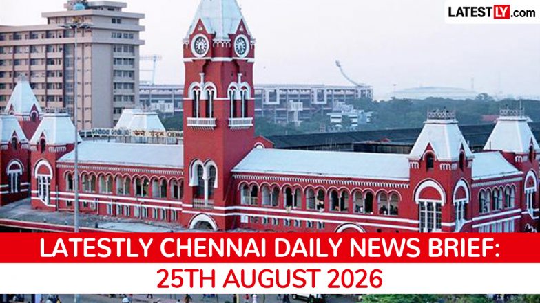 Chennai Latest News Today on August 25th, 2026: Parandur Airport Dropped, CM Vijay's Schemes &amp; PM Modi's Projects