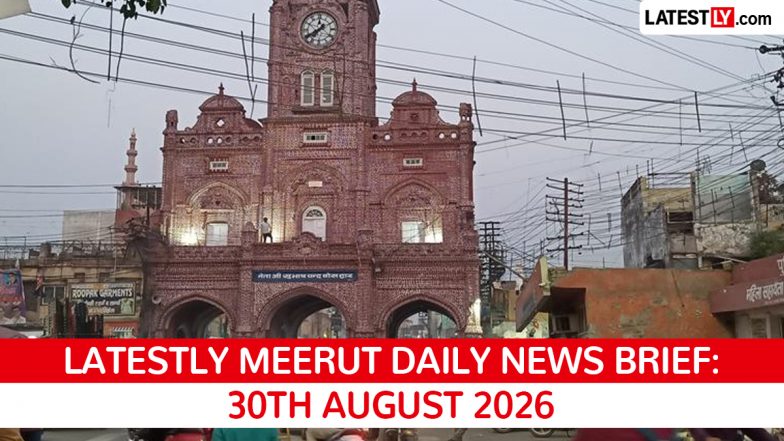 Meerut Latest News Today on August 30th, 2026: PM Flags Off Metro, CNG Price Hike &amp; Murder Case Update