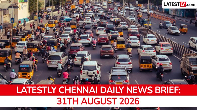 Chennai Latest News Today on August 31st, 2026: CM Vijay Takes Oath, PM Modi Projects &amp; Road Safety Concerns
