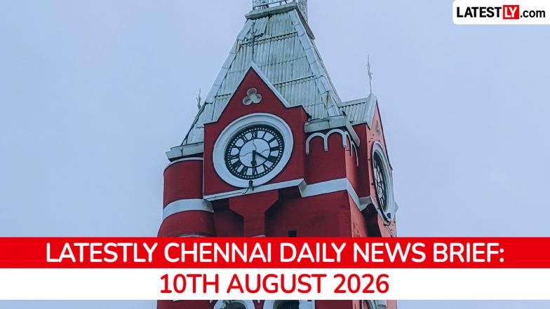 Chennai Latest News Today on August 10th, 2026: CM Vijay Sworn In, PM Modi Projects &amp; Airport Security