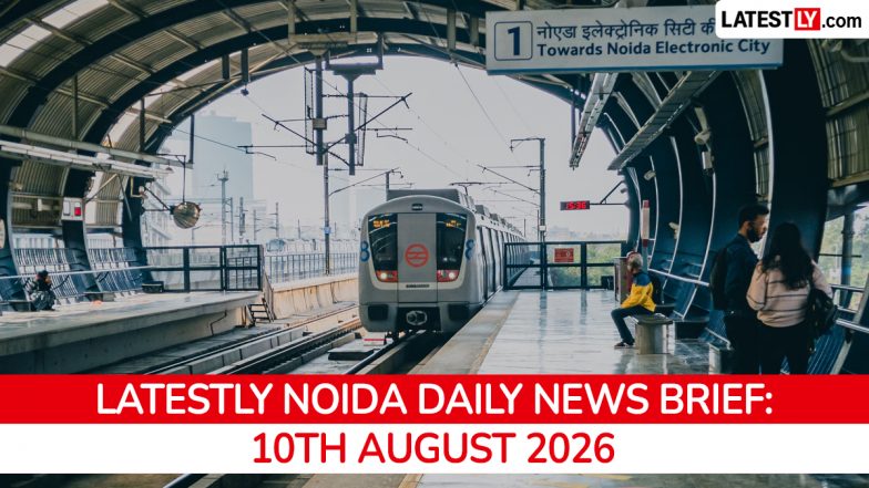 Noida Latest News Today on August 10th, 2026: Schools Half-Day, Domestic Worker Death &amp; Metro Expansion