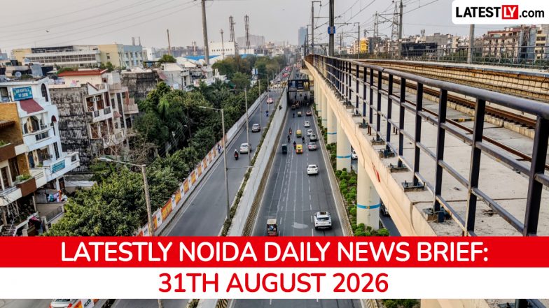 Noida Latest News Today on August 31st, 2026: Child Death, Fatal Accidents &amp; Civic Actions