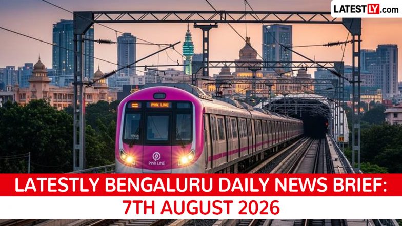 Bengaluru Latest News Today on August 7th, 2026: Voter Roll Concerns, New Parks &amp; Metro Trials