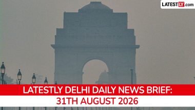 Delhi Latest News Today on August 31st, 2026: BRICS Hotel Rates Soar, Voter Roll Scrutiny & Swine Flu Spike
