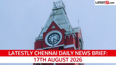 Chennai Latest News Today on August 17th, 2026: CM Vijay Takes Oath, PM Modi Projects & Crime Updates